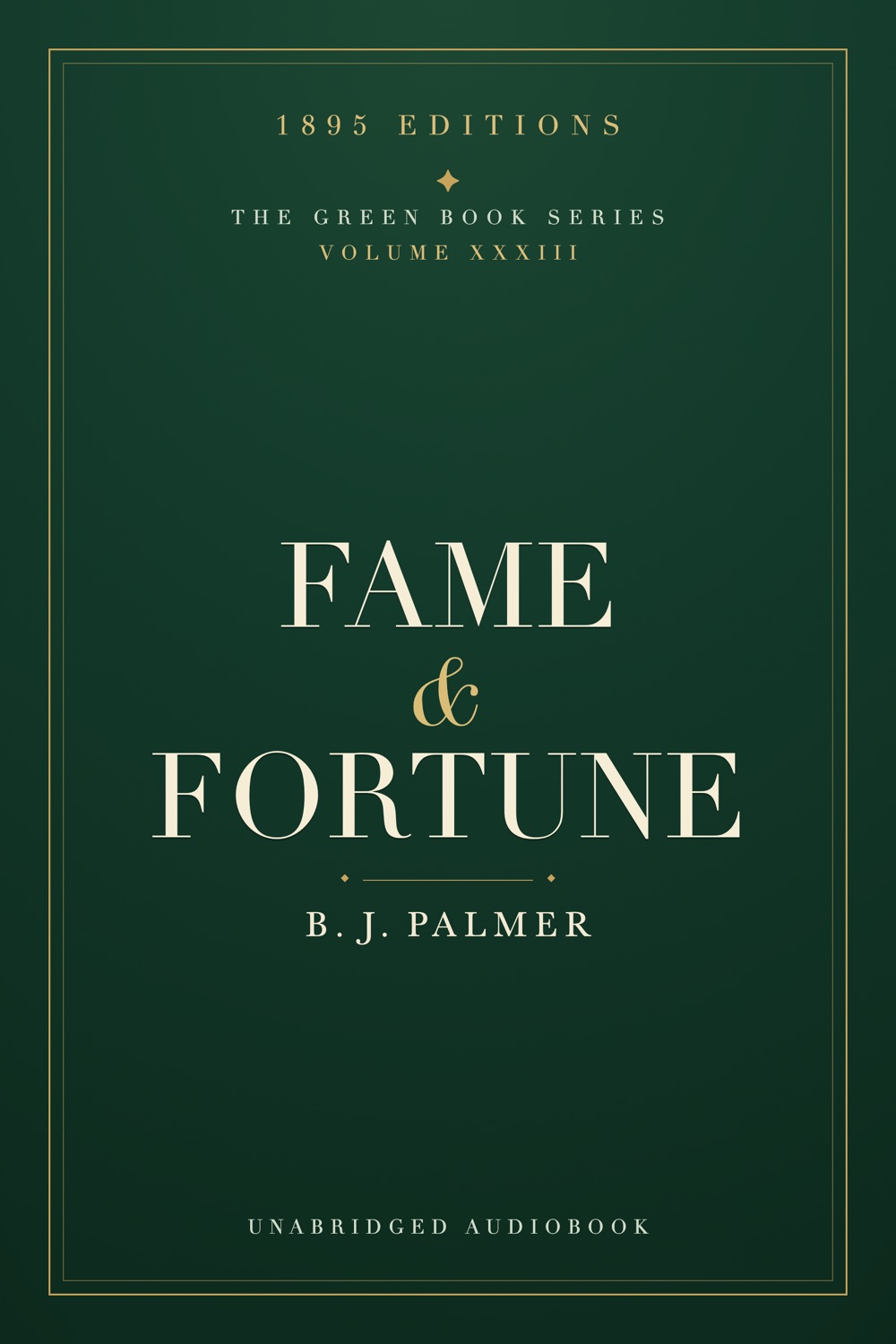 Fame and Fortune by B.J. Palmer, 1895 Editions cover